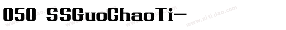 050 SSGuoChaoTi字体转换